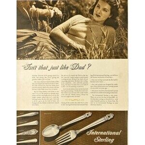 International Sterling Cutlery "Isn't that just li Dad? Vintage Print Ad 1940-41
